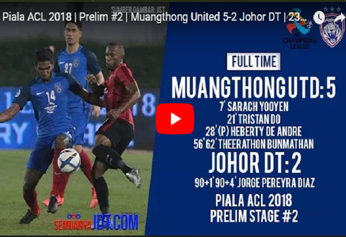 VIDEO RANGKUMAN: Kelayakan Piala ACL 2018, Muangthong United 5 Johor DT 2